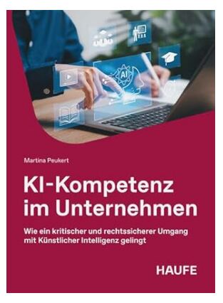 KI-Kompetenz im Unternehmen - Buch von Martina Peukert, Haufe Verlag